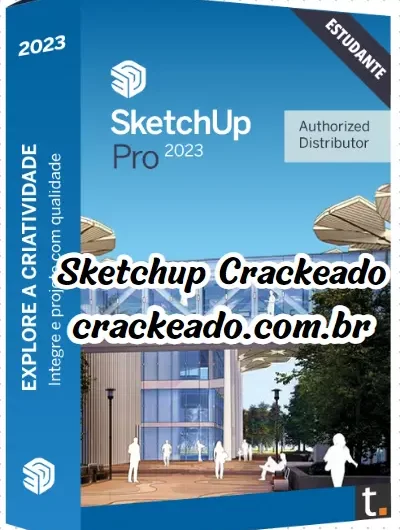 Baixar Sketchup Crackeado Grátis Português 2023 PT-BR