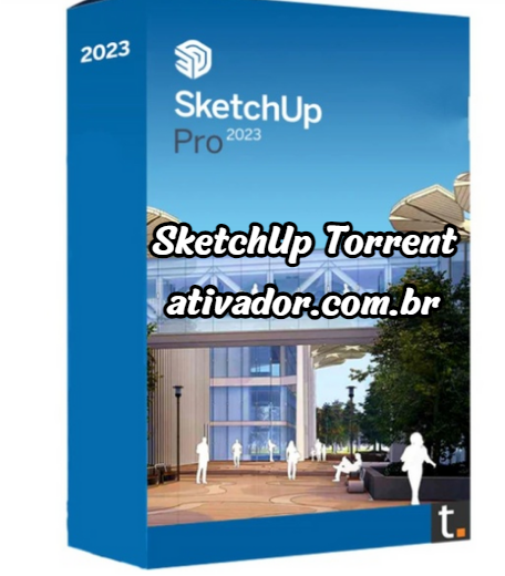 SketchUp Torrent download Grátis Português PT-BR 2023